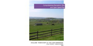 Hellam Township / Hallam Borough Comprehensive Recreation, Park and Open Space Plan, York County